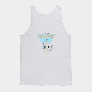 You are tea-riffic Tank Top